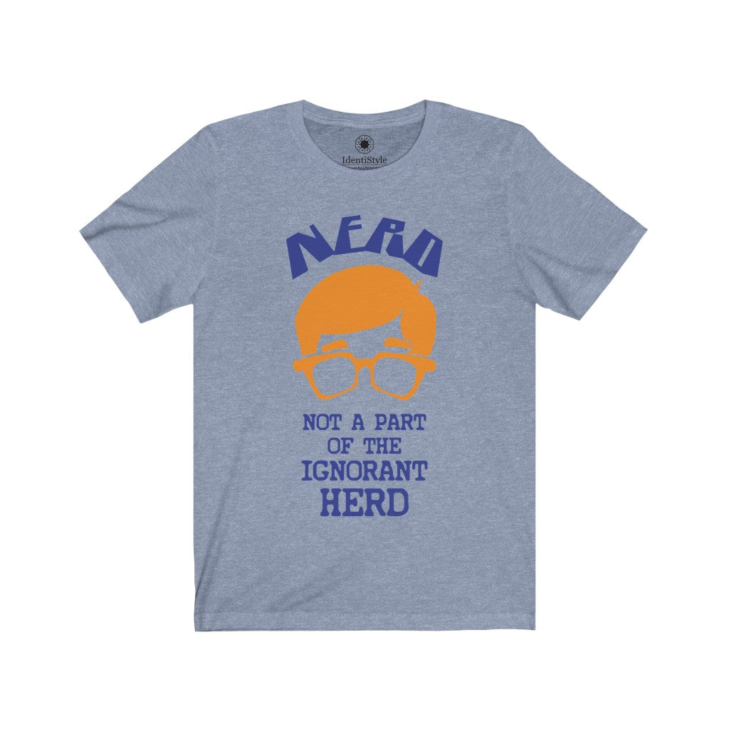 Nerd and the Ignorant Herd - 2 - Unisex Jersey Short Sleeve Tees - Identistyle