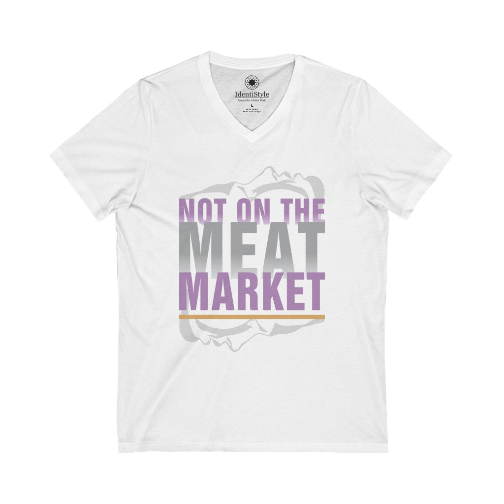 Not on the Meat Market - Unisex Jersey Short Sleeve V-Neck Tee - Identistyle
