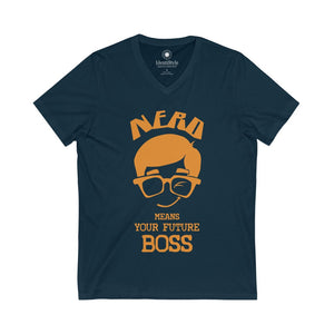 Nerd means Your Future Boss - Unisex Jersey Short Sleeve V-Neck Tee - Identistyle