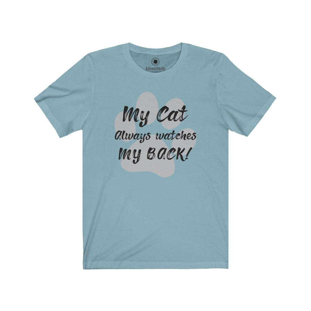 My Cat always watches my back 1 - Double Sided - Unisex Jersey Short Sleeve Tees - Identistyle