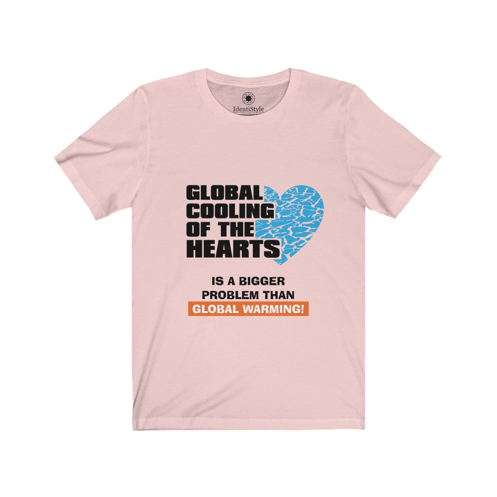 Global Cooling of the Hearts - Unisex Jersey Short Sleeve Tees - Identistyle