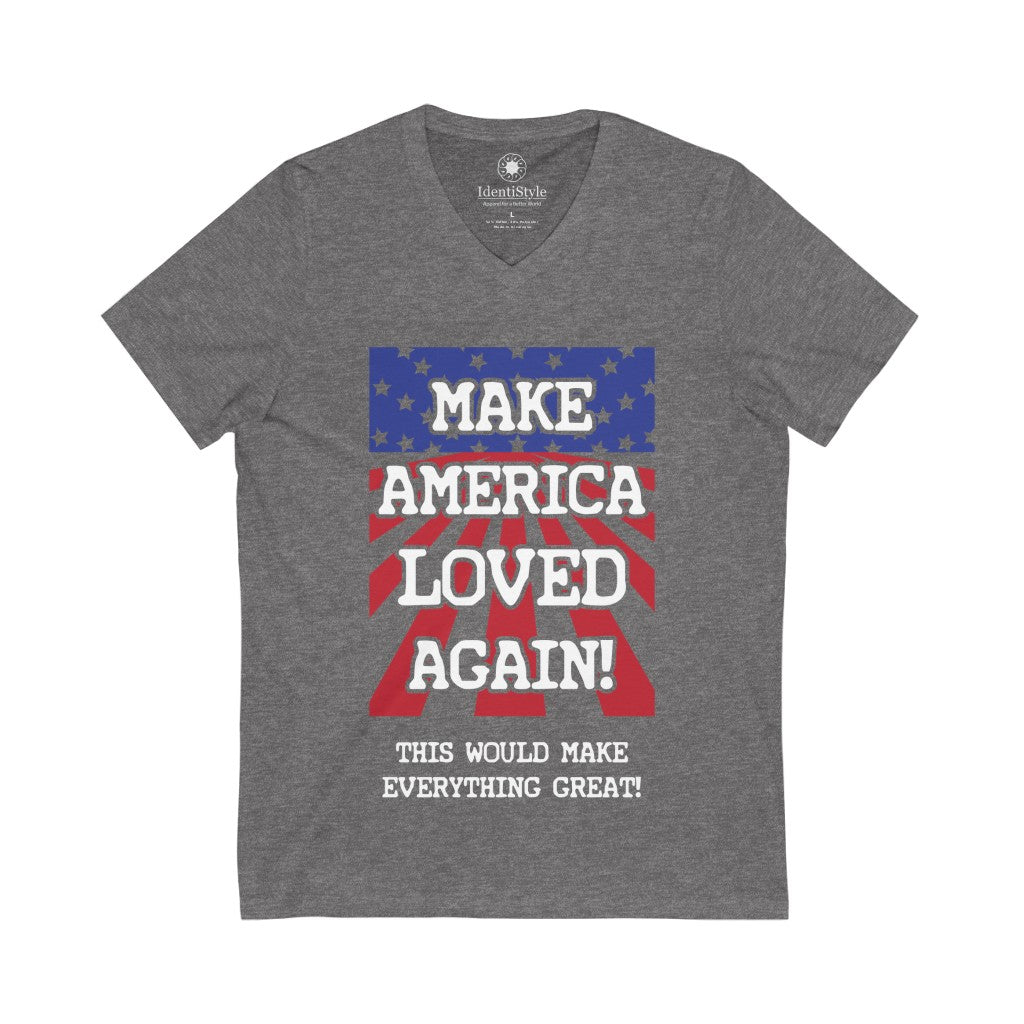 Make America Loved Again  - Unisex Jersey Short Sleeve V-Neck Tee - Identistyle