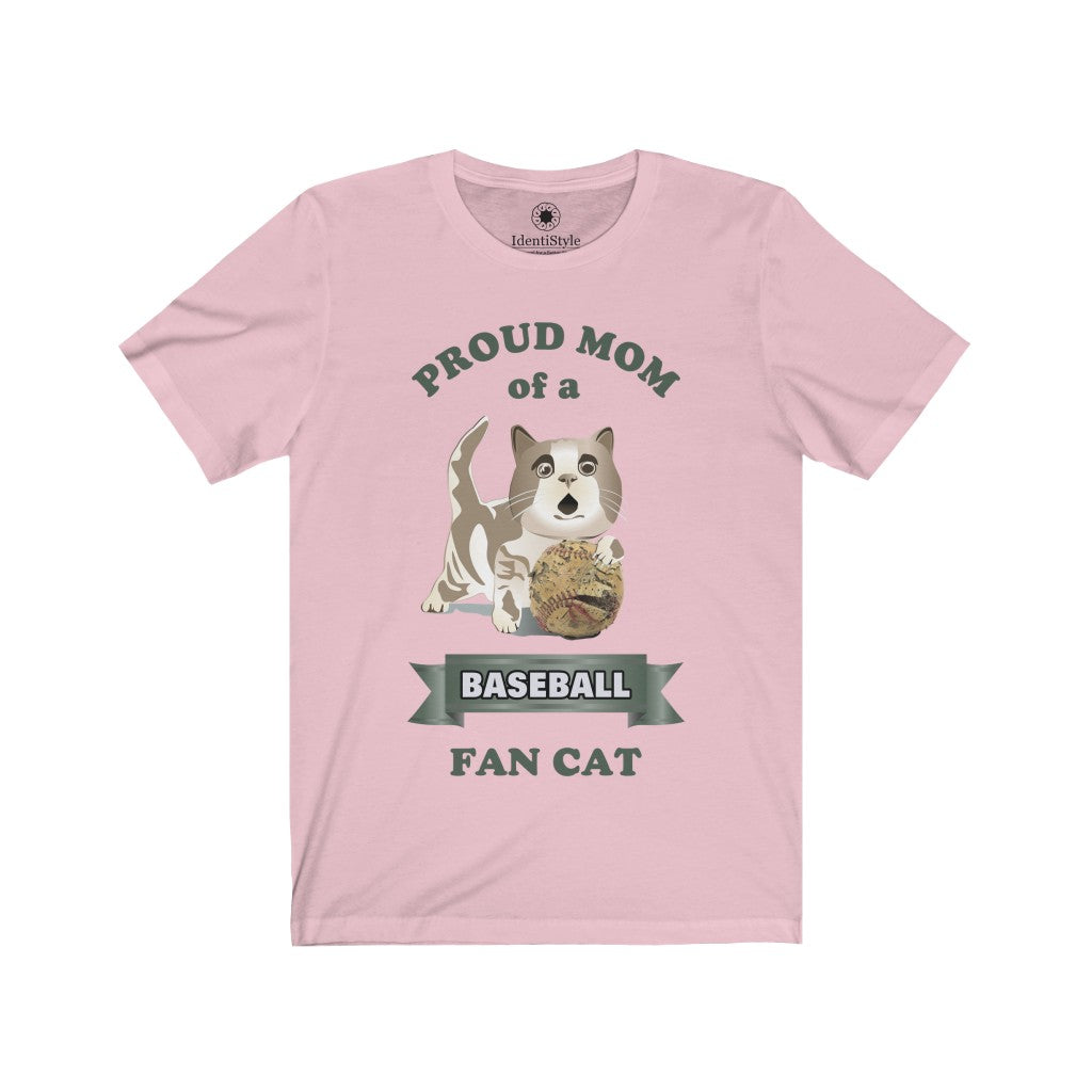 Proud Mom of a Baseball Fan Cat - Unisex Jersey Short Sleeve Tees - Identistyle