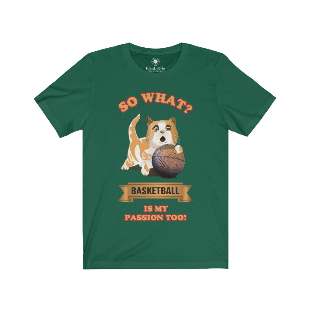 Basketball Passion of a Cat - Unisex Jersey Short Sleeve Tees - Identistyle