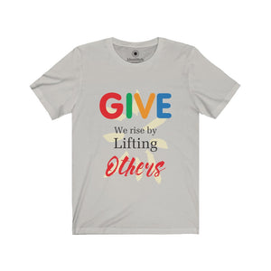 GIVE - We Rise by Lifting Others 2 - Unisex Jersey Short Sleeve Tees - Identistyle