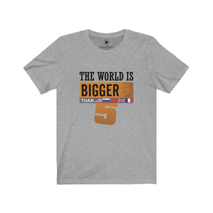 Bigger than Five - Unisex Jersey Short Sleeve Tees - Identistyle