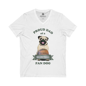 Proud Dad of a Basketball Fan Dog - Unisex Jersey Short Sleeve V-Neck Tee - Identistyle