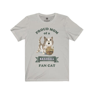Proud Mom of a Baseball Fan Cat - Unisex Jersey Short Sleeve Tees - Identistyle