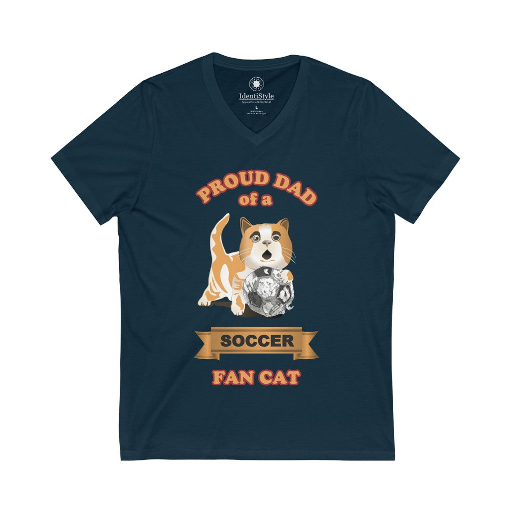 Proud Dad of a Soccer Fan Cat - Unisex Jersey Short Sleeve V-Neck Tee - Identistyle
