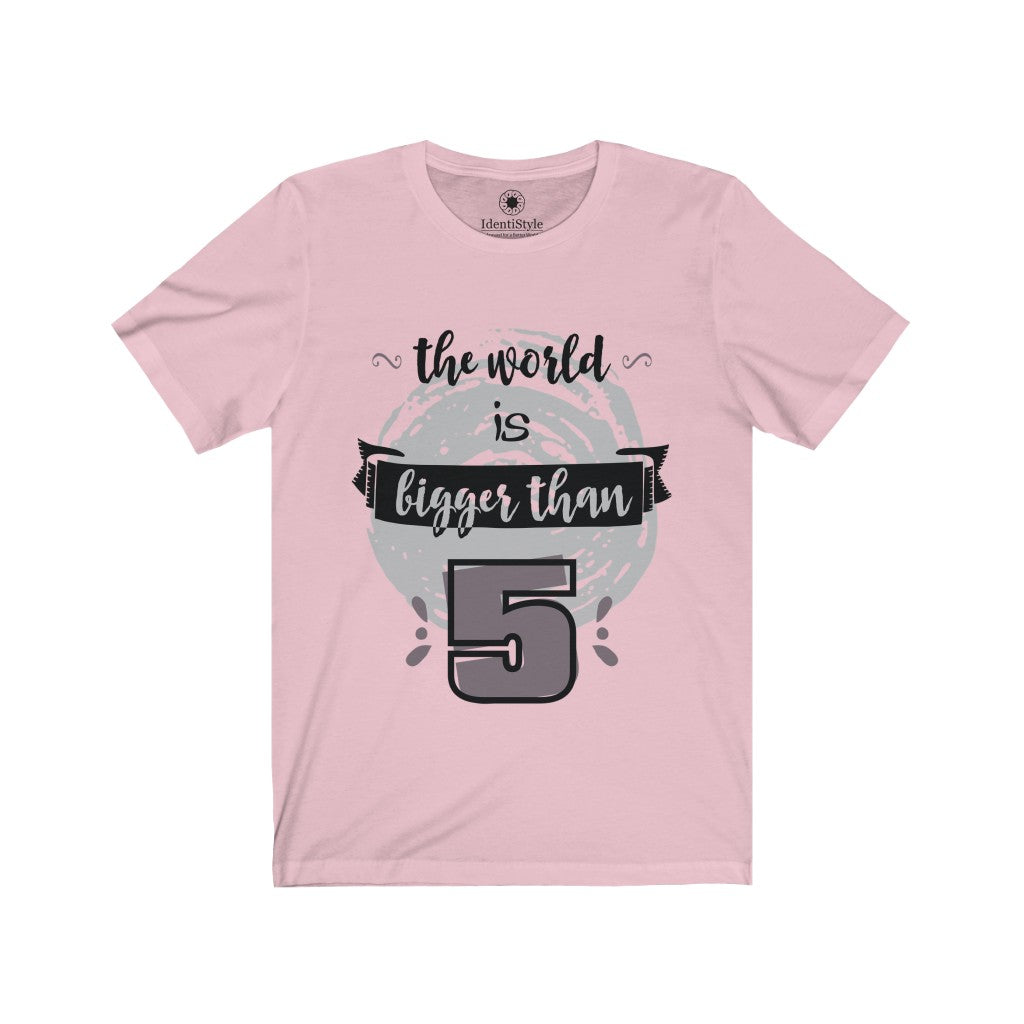 Bigger than Five 2 - Unisex Jersey Short Sleeve Tees - Identistyle