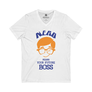 Nerd means Your Future Boss 2 - Unisex Jersey Short Sleeve V-Neck Tee - Identistyle