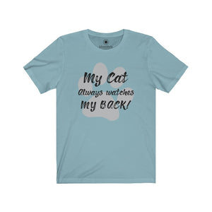 My Cat always watches my back 2 -  Double Sided - Unisex Jersey Short Sleeve Tees - Identistyle