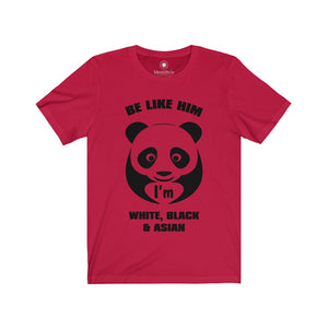 Be Like Panda 1 - Unisex Jersey Short Sleeve Tees - Identistyle