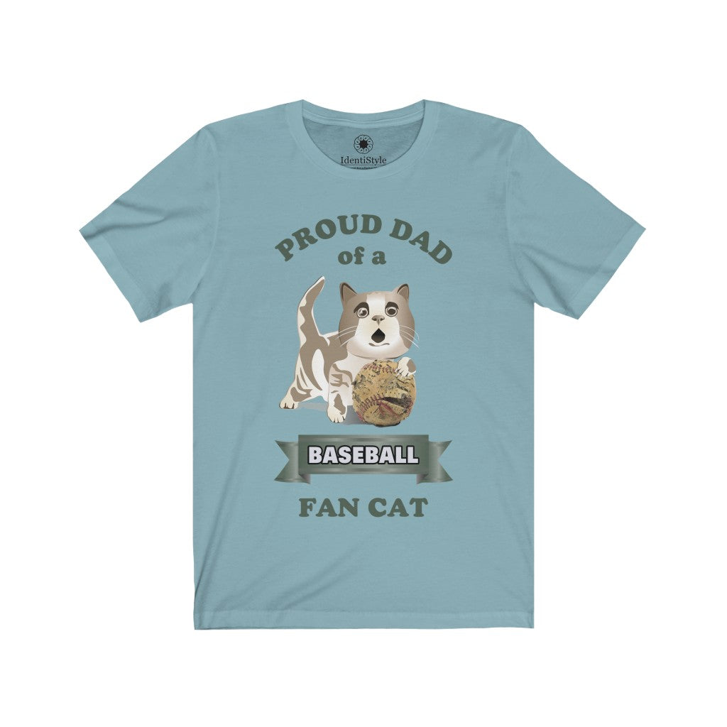 Proud Dad of a Baseball Fan Cat - Unisex Jersey Short Sleeve Tees - Identistyle
