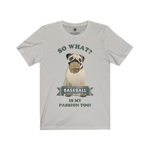 Baseball Passion of a Dog - Unisex Jersey Short Sleeve Tees - Identistyle