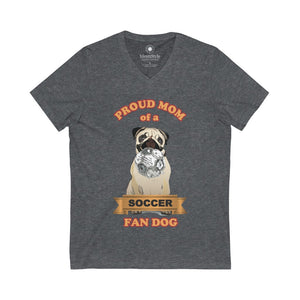 Proud Mom of a Soccer Fan Dog - Unisex Jersey Short Sleeve V-Neck Tee - Identistyle