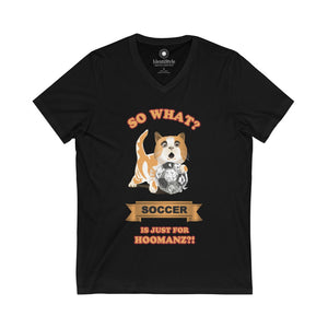 Soccer is just for Hoomanz?! / Cat - Unisex Jersey Short Sleeve V-Neck Tee - Identistyle