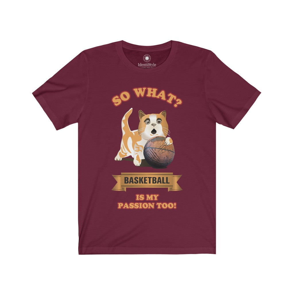 Basketball Passion of a Cat - Unisex Jersey Short Sleeve Tees - Identistyle
