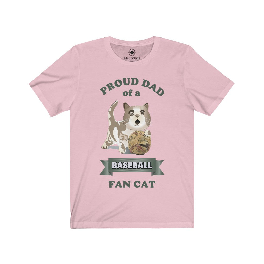Proud Dad of a Baseball Fan Cat - Unisex Jersey Short Sleeve Tees - Identistyle