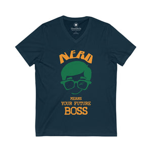 Nerd means Your Future Boss 2 - Unisex Jersey Short Sleeve V-Neck Tee - Identistyle